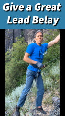 Academy: Tips for Giving a Great Lead Belay